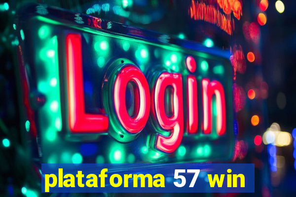 plataforma 57 win